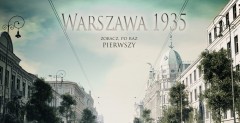 Warszawa 1935 3D - zobacz oficjalny trailer