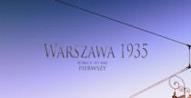 Warszawa 1935 3D - zobacz oficjalny trailer