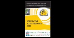„Bezpieczne Auto Firmowe 2011. Raport o stanie bezpieczestwa polskich flot samochodowych”